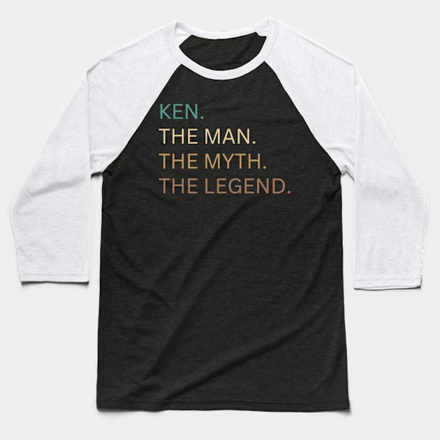 Ken.The Man, The Myth, The Legend Baseball T-Shirt by BandaraxStore